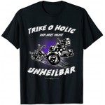 Lustiges Trike o Holic Trike Shirt T-Shirt